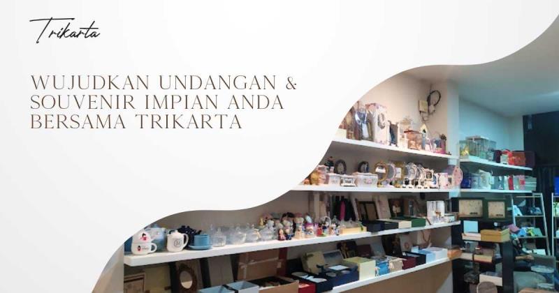 Wujudkan Undangan & Souvenir Impian Anda Bersama Trikarta