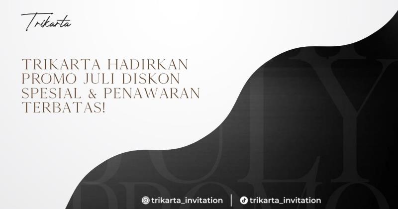 Trikarta Hadirkan Promo Juli Diskon Spesial & Penawaran Terbatas!