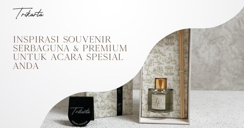 Inspirasi Souvenir Serbaguna & Premium untuk Acara Spesial Anda