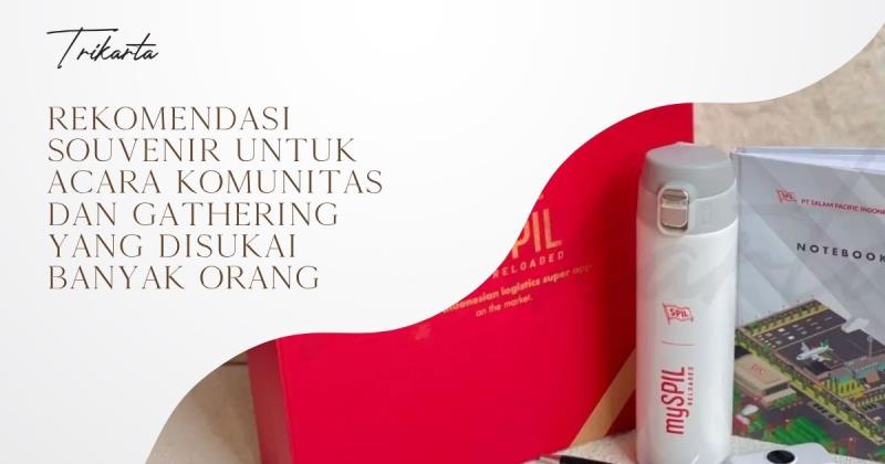 Rekomendasi Souvenir untuk Acara Komunitas dan Gathering yang Disukai Banyak Orang