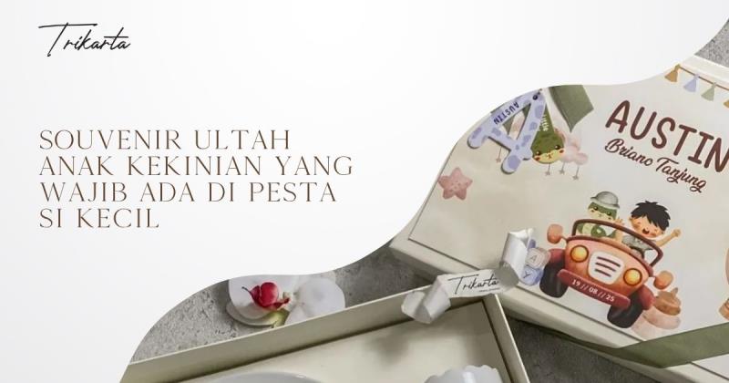 Souvenir Ultah Anak Kekinian yang Wajib Ada di Pesta Si Kecil