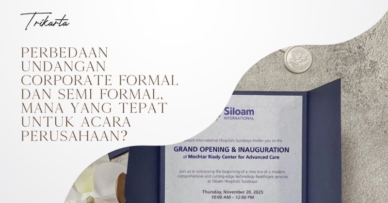 Perbedaan Undangan Corporate Formal dan Semi Formal, Mana yang Tepat untuk Acara Perusahaan?