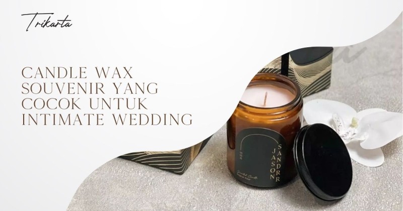 Candle Wax Souvenir yang Cocok untuk Intimate Wedding