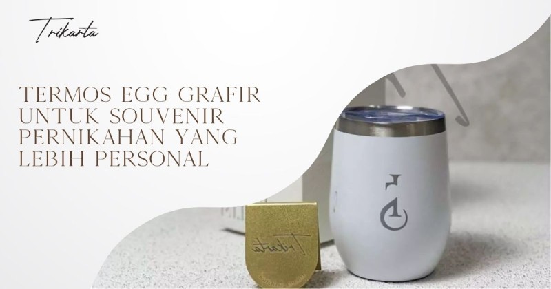 Termos Egg Grafir untuk Souvenir Pernikahan yang Lebih Personal