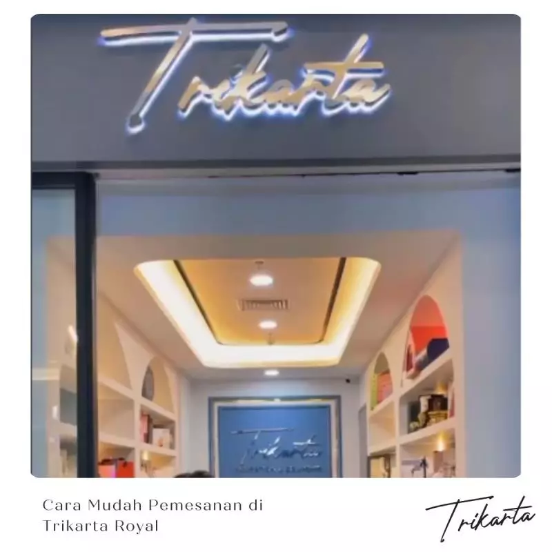 Cara Mudah Pemesanan di Trikarta Royal
