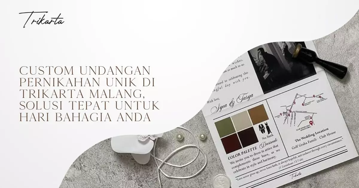 Custom Undangan Pernikahan Unik di Trikarta Malang, Solusi Tepat untuk Hari Bahagia Anda