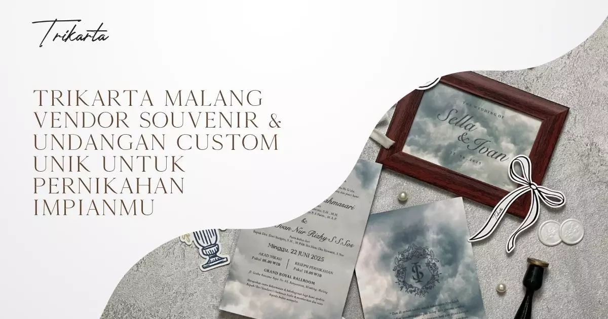 Trikarta Malang Vendor Souvenir & Undangan Custom Unik untuk Pernikahan Impianmu