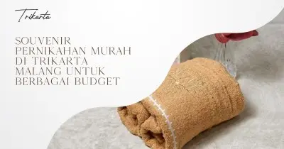 Souvenir Pernikahan Murah di Trikarta Malang untuk Berbagai Budget