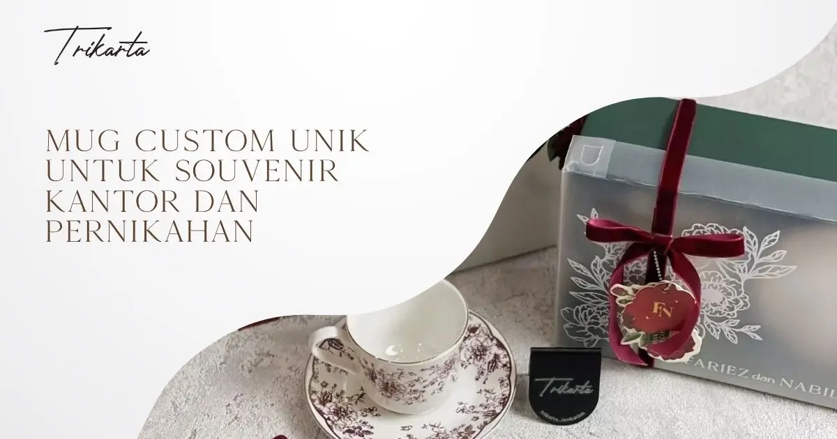 Mug Custom Unik untuk Souvenir Kantor dan Pernikahan