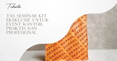 Tas Seminar Kit Eksklusif untuk Event Kantor, Praktis dan Profesional