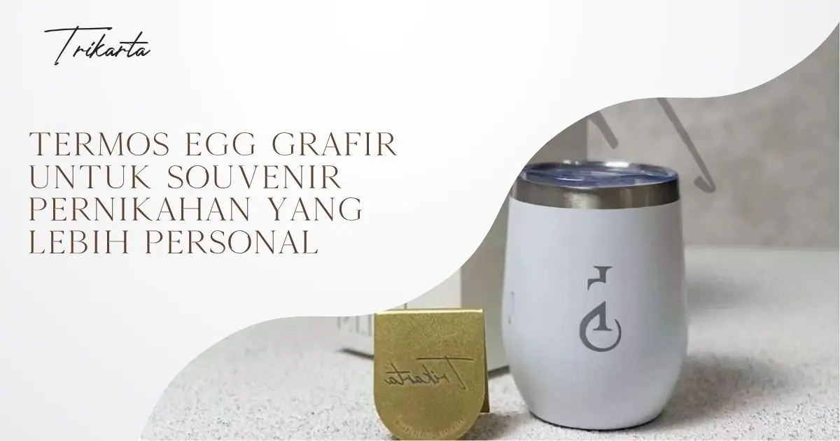Termos Egg Grafir untuk Souvenir Pernikahan yang Lebih Personal