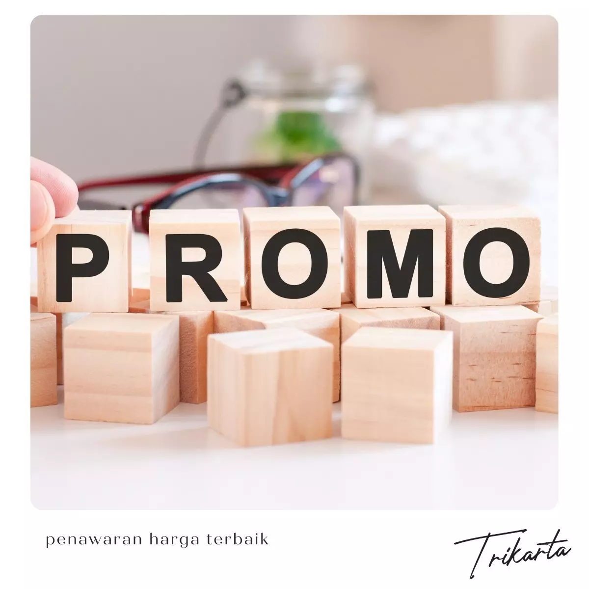 8. Bagaimana cara mendapatkan penawaran harga terbaik di Trikarta?