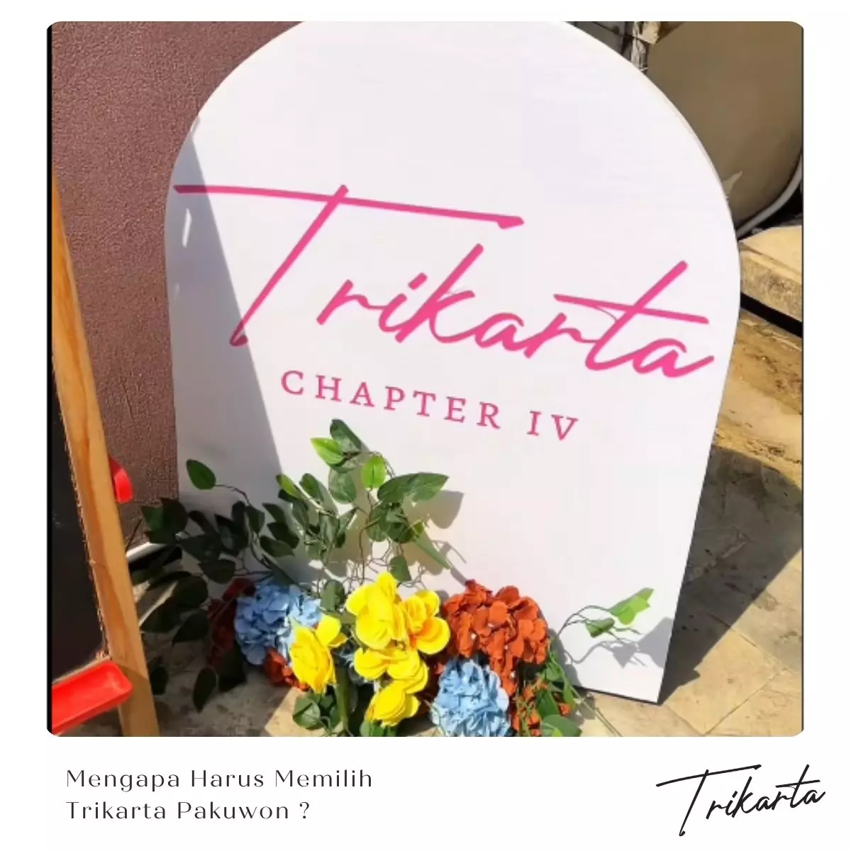 Mengapa Harus Memilih Trikarta Pakuwon